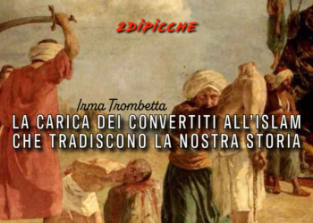 La carica dei convertiti all’Islam che tradiscono la nostra storia