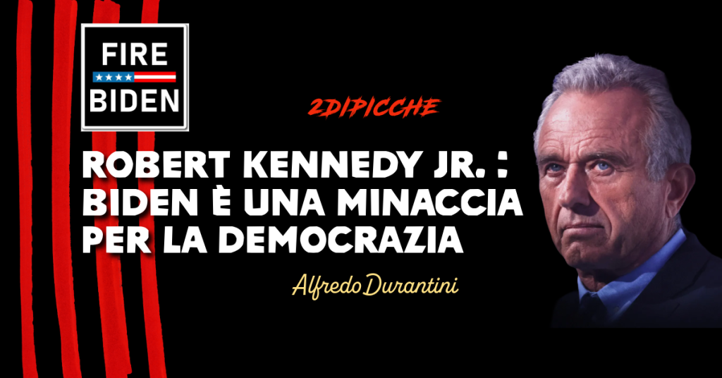 Robert Kennedy Jr. - Biden è una minaccia per la democrazia