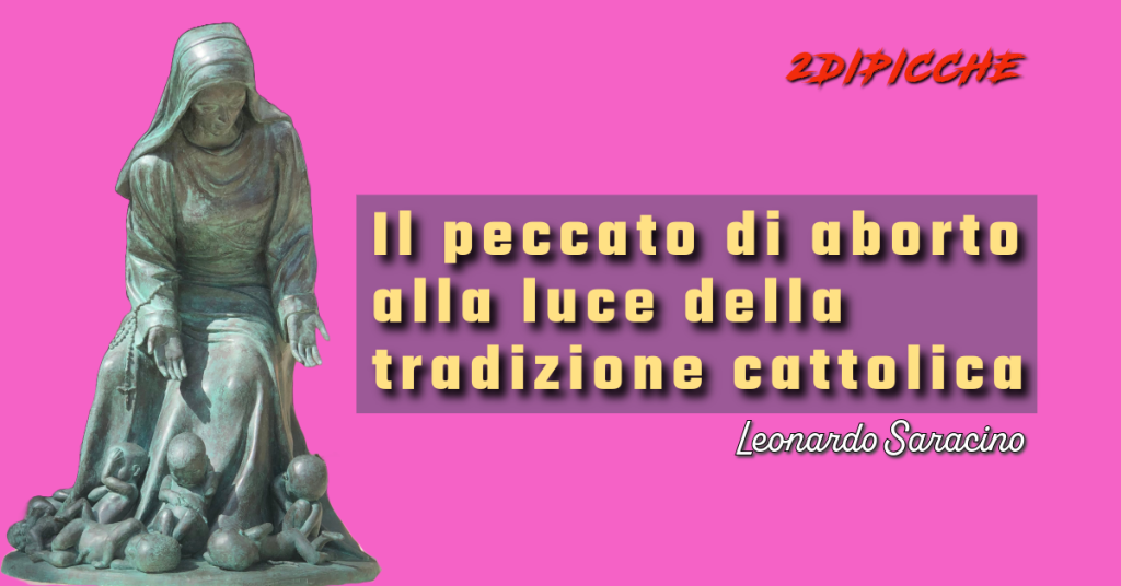 Il peccato di aborto alla luce della tradizione cattolica