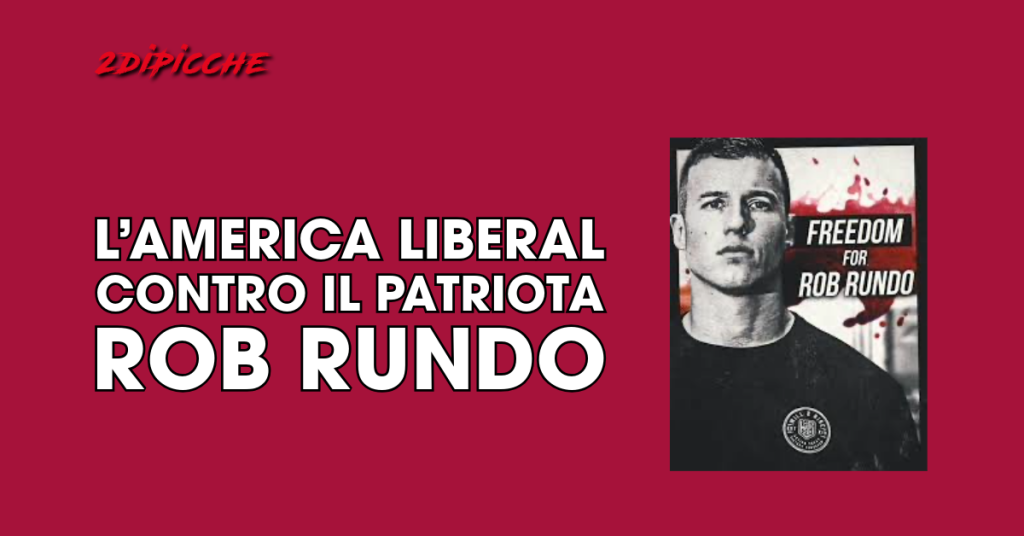L’America liberal contro il patriota Rob Rundo