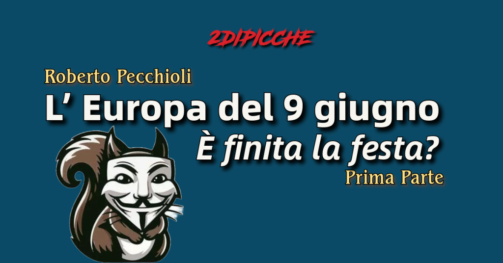 L'Europa del 9 giugno_è finita la festa