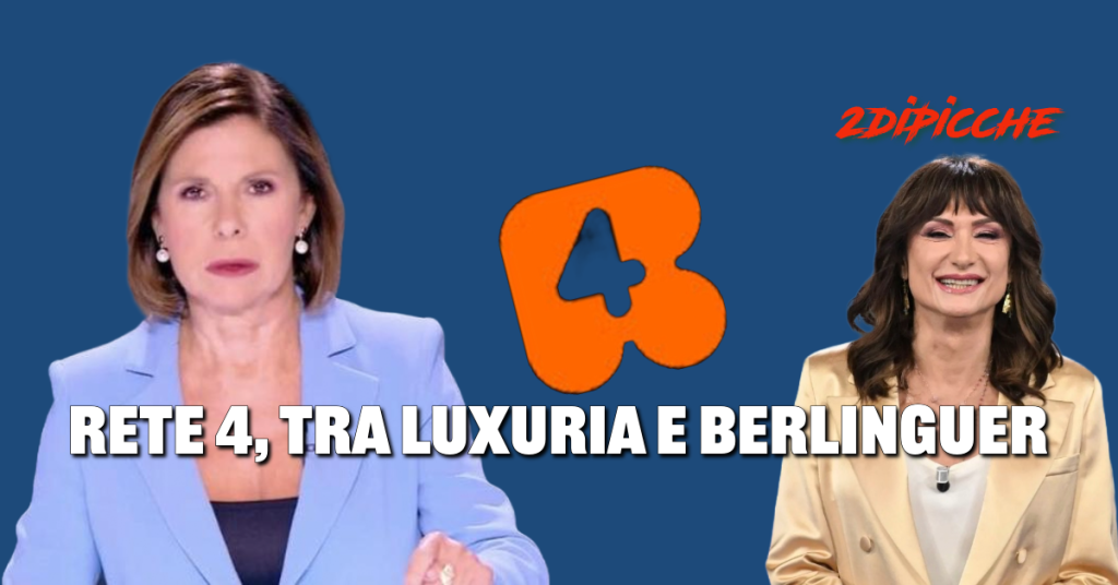 Rete 4, tra Luxuria e Berlinguer