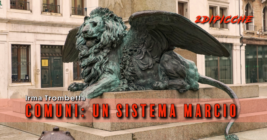Comuni: un sistema marcio