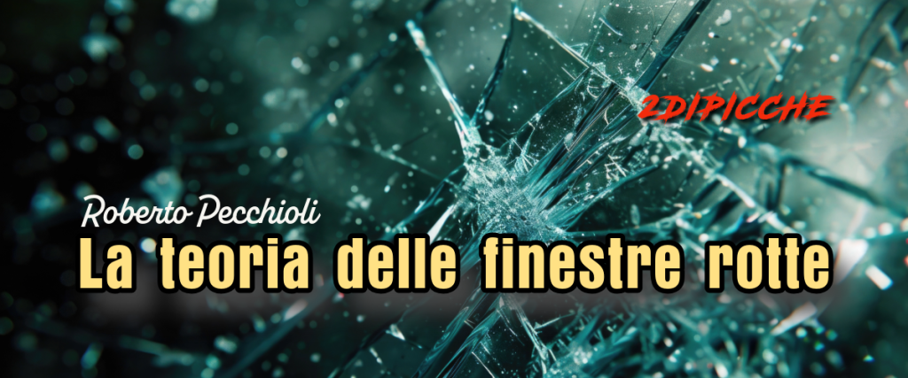 La teoria delle finestre rotte