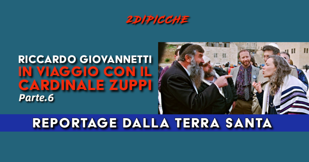 Reportage dalla Terra Santa