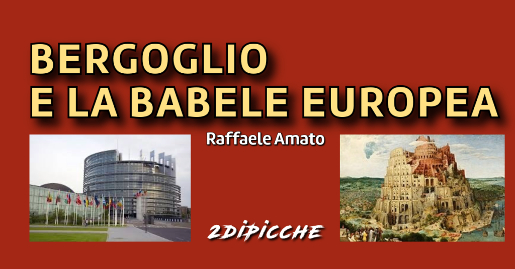 BERGOGLIO E LA BABELE EUROPEA