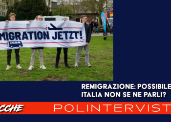 Remigrazione: possibile che in Italia non se ne parli?