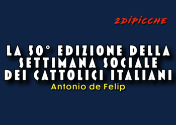 La 50° edizione della Settimana sociale dei cattolici italiani