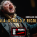 Kamala, Donald e Rigoletto