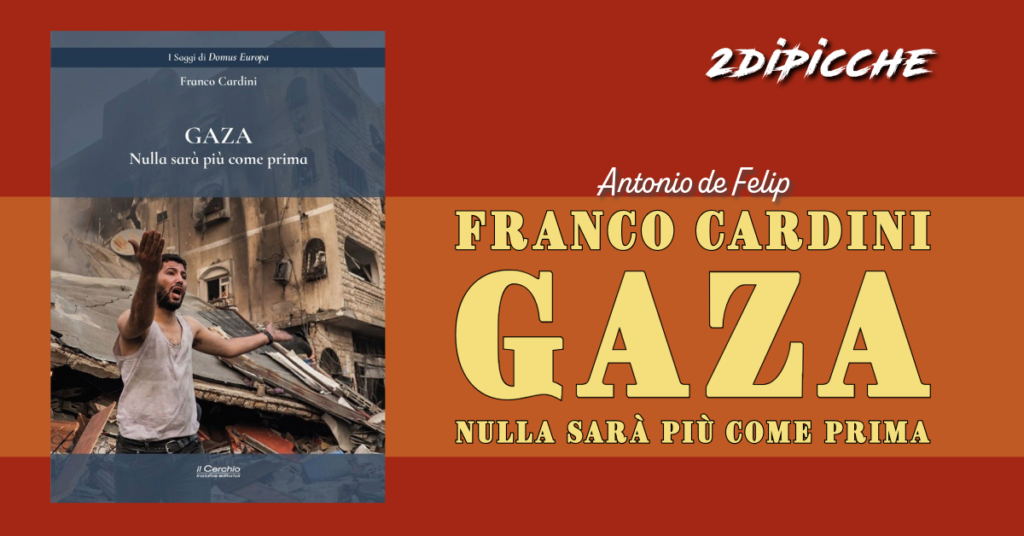 Franco Cardini "Gaza – Nulla sarà più come prima"