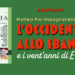 L’OCCIDENTE ALLO SBANDO