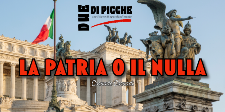 La Patria o il nulla