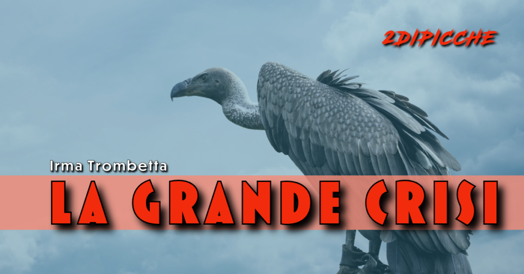 La grande crisi