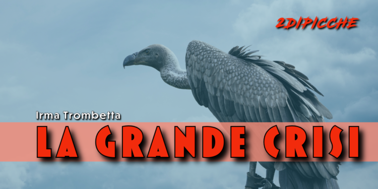 La grande crisi