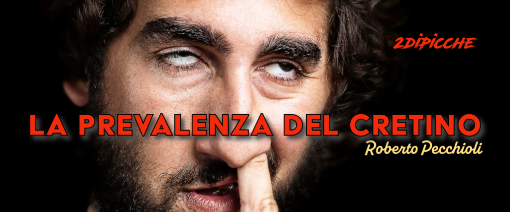 La prevalenza del cretino