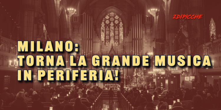 Milano: Torna la grande musica in periferia!