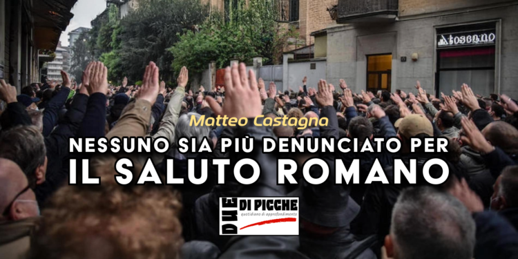 “Nessuno sia più denunciato per il saluto romano”