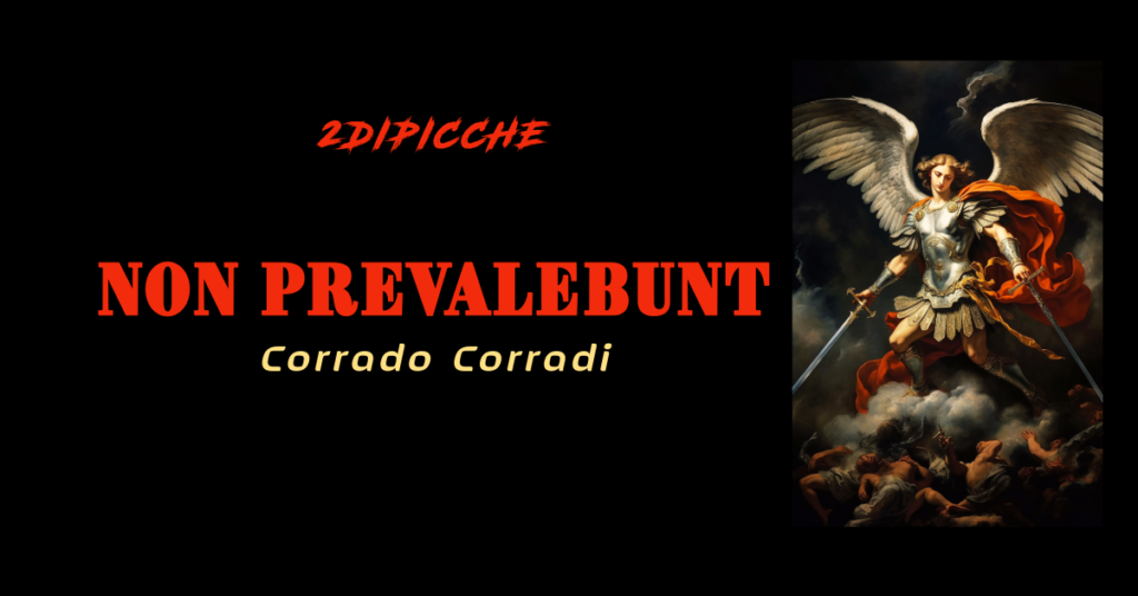 Non prevalebunt 