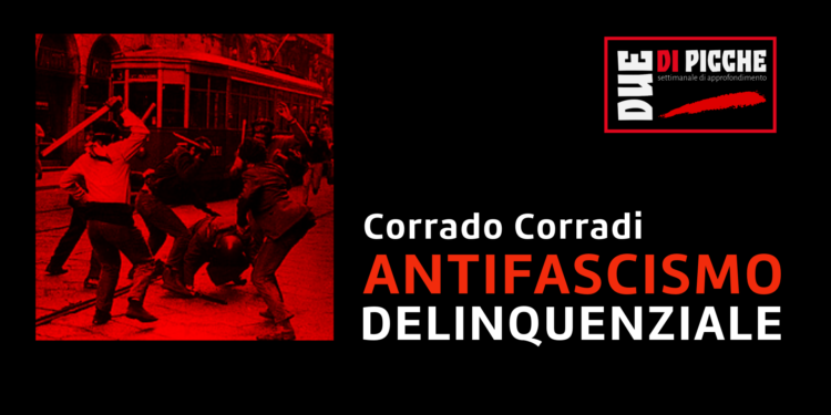 ANTIFASCISMO DELINQUENZIALE