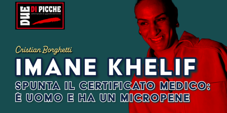 Imane Khelif, spunta il certificato medico: è uomo e ha un micropene