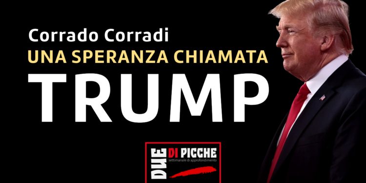 Una speranza chiamata Trump