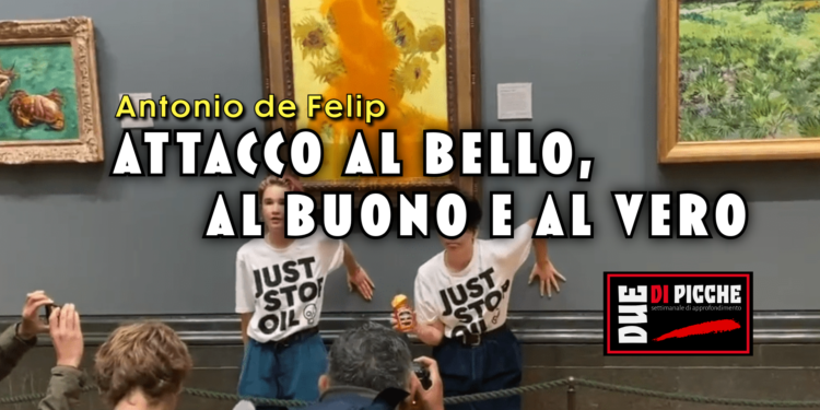 Attacco al Bello, al Buono e al Vero
