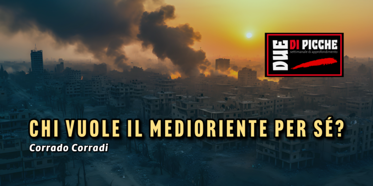 Chi vuole il Medioriente per sé?