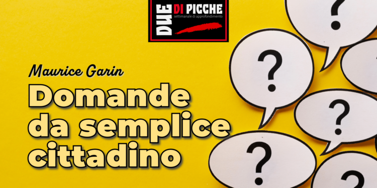 Domande da semplice cittadino