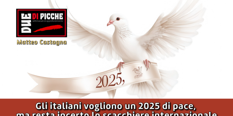 Gli italiani vogliono un 2025 di pace, ma resta incerto lo scacchiere internazionale