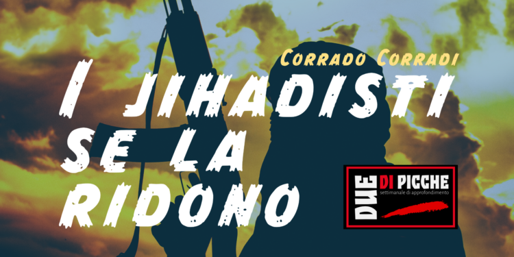 I jihadisti se la ridono