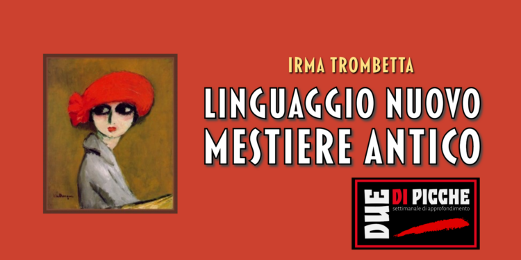Linguaggio nuovo, mestiere antico