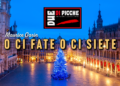 O ci fate o ci siete