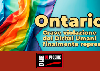 Ontario: Grave violazione dei Diritti Umani finalmente repressa