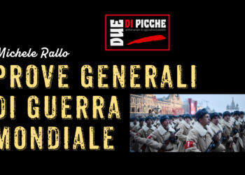 PROVE GENERALI DI GUERRA MONDIALE