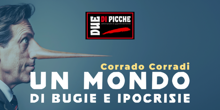 UN MONDO DI BUGIE E IPOCRISIE