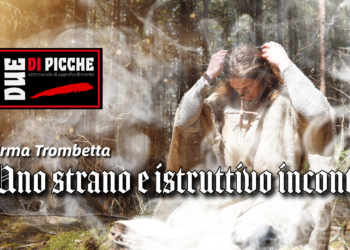 Uno strano e istruttivo incontro