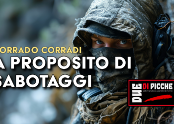 A proposito di sabotaggi