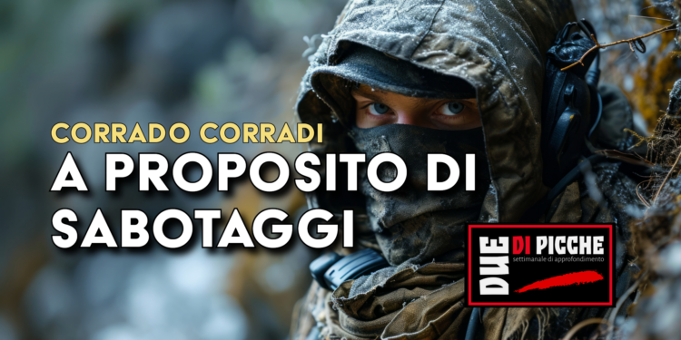 A proposito di sabotaggi