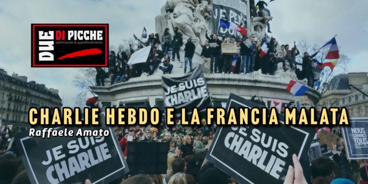 CHARLIE HEBDO E LA FRANCIA MALATA