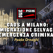 Caos a Milano: immigrazione selvaggia ed emergenza criminalità