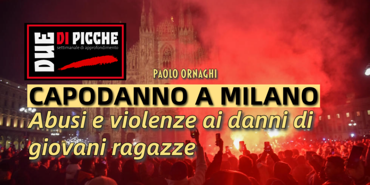 Capodanno a Milano: abusi e violenze ai danni di giovani ragazze