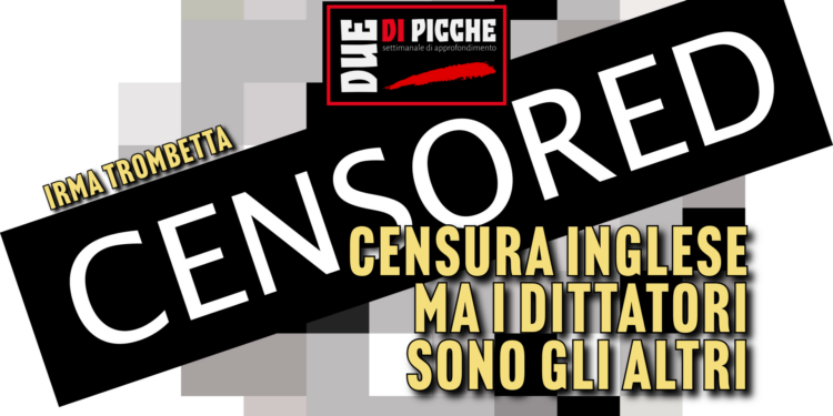 Censura inglese, ma i dittatori sono gli altri