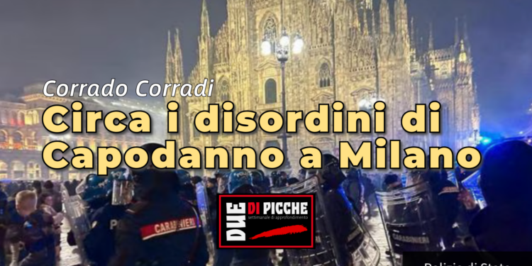 Circa i disordini di Capodanno a Milano