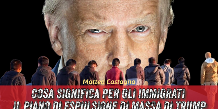 Cosa significa per gli immigrati il ​​piano di espulsione di massa di Trump
