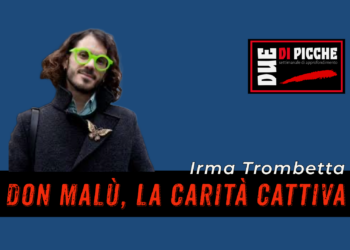 Don Malù, la carità cattiva_1