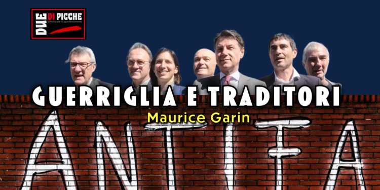 GUERRIGLIA E TRADITORI
