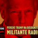 Perchè Trump ha bisogno dell'ala militante radicale