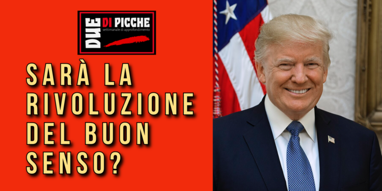 Sarà la rivoluzione del buon senso?