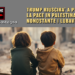 TRUMP RIUSCIRA’ A PORTARE LA PACE IN PALESTINA, NONOSTANTE I LUBAVITCH ?