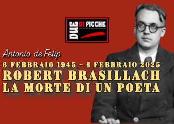 6 febbraio 1945 – 6 febbraio 2025. Robert Brasillach. La morte di un poeta
